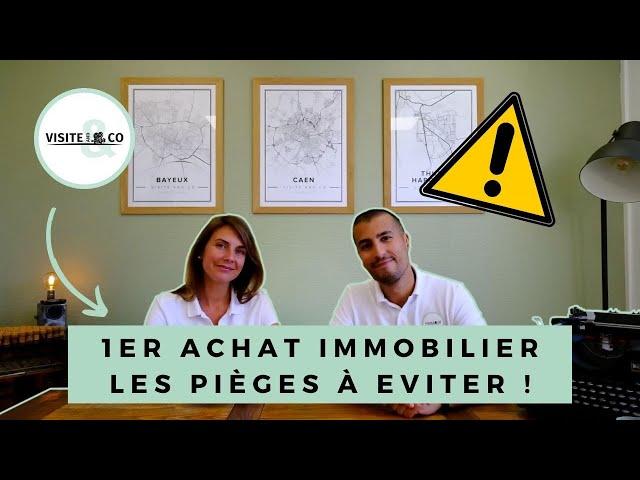 Conseils pour premier achat immobilier et pièges à éviter ! La minute du propriétaire Visite & Co