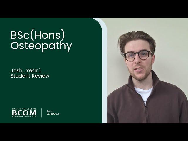 Josh, Year 1 student, BSc (Hons) Osteopathy