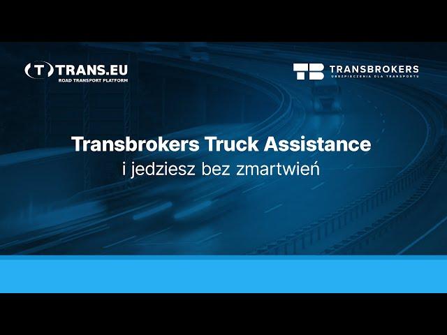 Transbrokers Truck Assistance i jedziesz bez zmartwień