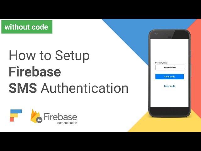 How to Setup Firebase SMS Authentication Tutorial