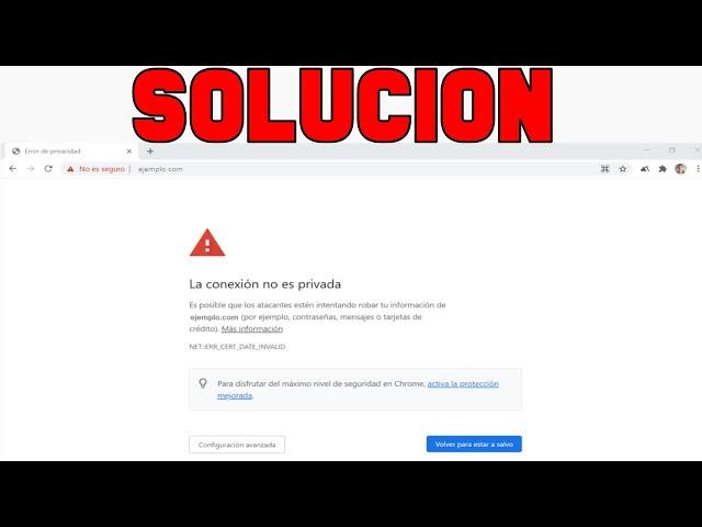 La Conexion no es Privada Google Chrome Solucion 