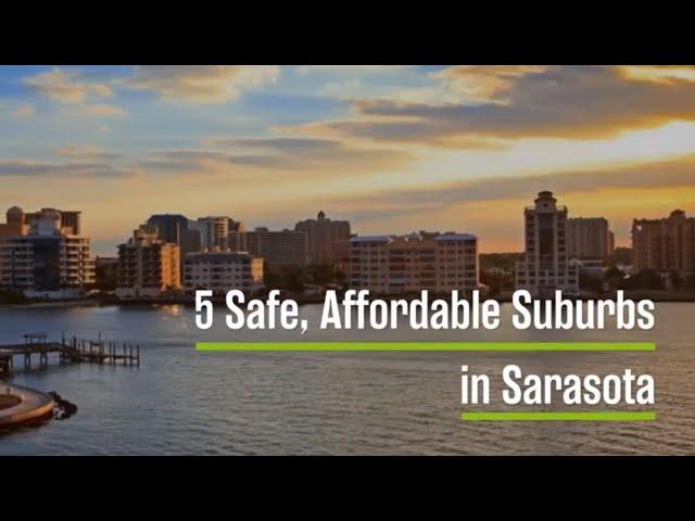 5 Best Suburbs in Sarasota, FL