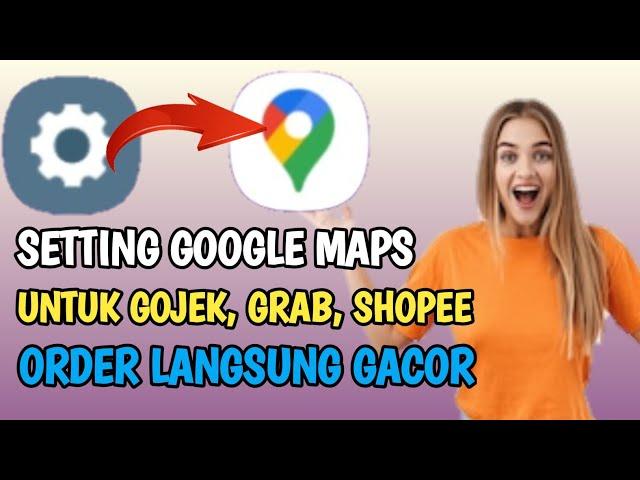 Cara Setting google maps untuk gojek, grab, shopee biar gacor. setting GPS akurasi tinggi 100% work