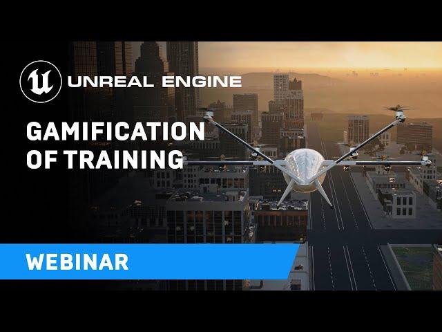 Gamification of Training | Webinar | Unreal Engine