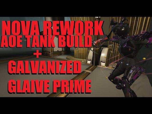 [WARFRAME] NOVA OP! AOE Tank Build + Galvanized Glaive Prime Loadout | Koumei & The Five Fates