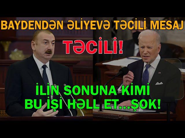 ABŞ prezidenti Baydendən Əliyevə təcili mesaj - İlin sonuna kimi həll et...