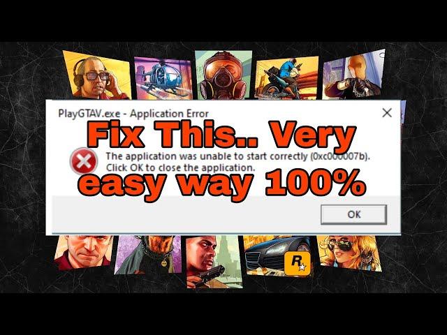 GTA V 0xc000007b Error Fix 100% Easy Way