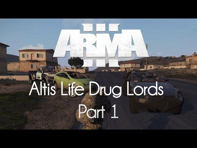 ARMA 3: Altis Life — Drug Lords — Part 1 — Thug Life!