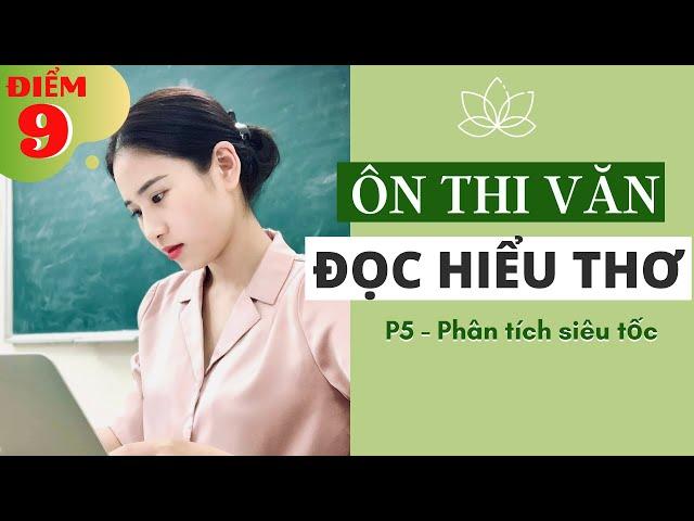 Thi Văn THPT - Đọc hiểu thơ trong 12 phút | Sống chết với NV1 | Part 5