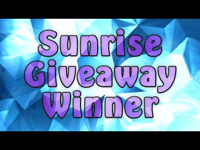 Sunrise Giveaway Winner | JessTheStardustCharr