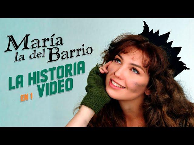 María la Del Barrio : La Historia en 1 Video (RESUBIDO)