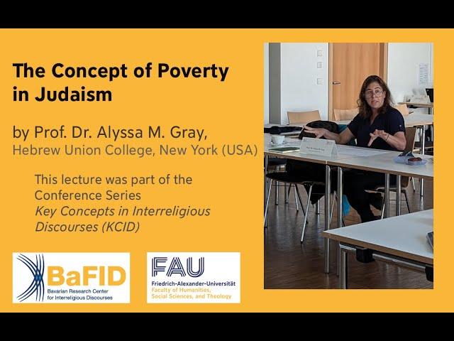 The Concept of Poverty in Judaism: Prof. Dr. Alyssa M. Gray, Hebrew Union College (USA)