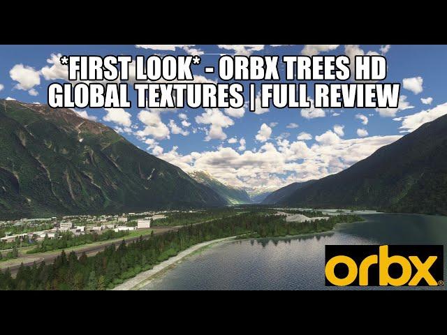 First Look: Orbx Trees HD - New Worldwide Textures & Biomes | MSFS 2020