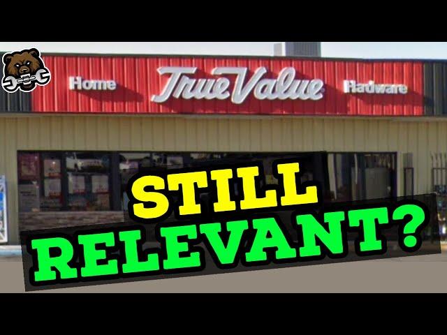 True Value Hardware, Have you been to one lately?