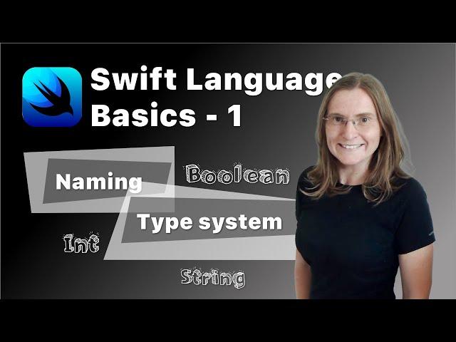 Swift Basic tutorial - Part 1 - Naming Conventions and Swift Type System