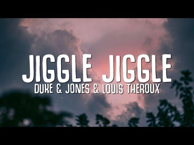 Duke & Jones, Louis Theroux - Jiggle Jiggle (Lyrics) my money don't jiggle it folds