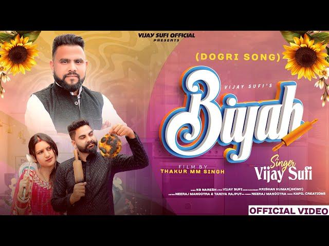 BIYAH || VIJAY SUFI || NEW DOGRI SONG || NB NARESH || THAKUR MM SINGH || NEERAJ & TANIYA .