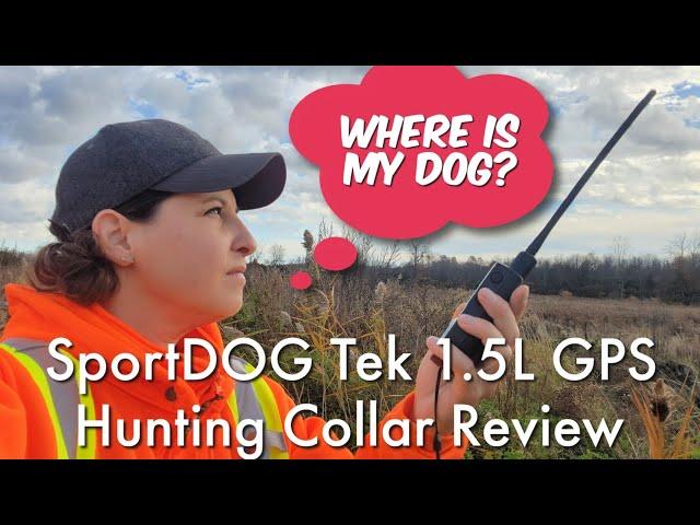 Review SportDOG Tek 1.5L GPS Hunting Collar