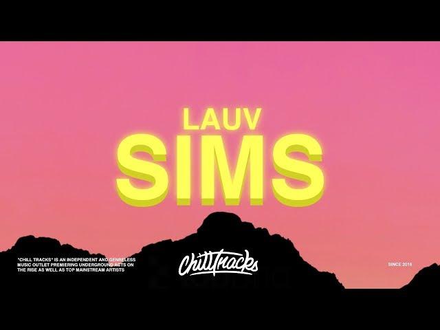 Lauv – Sims (Lyrics)