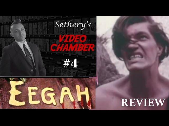 Eegah - Sethery's Video Chamber #4