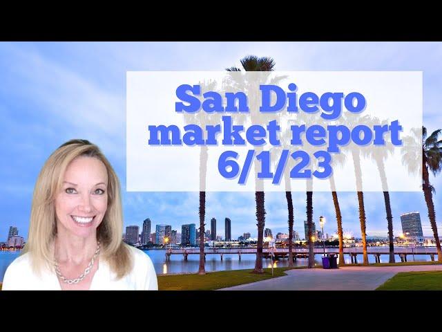 San Diego Real Estate News: Update 6/1/23