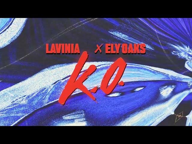 LAVINIA x Ely Oaks - K.O.