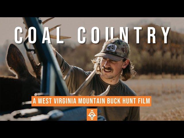 COAL COUNTRY - West Virginia Mountain Buck Hunt Film