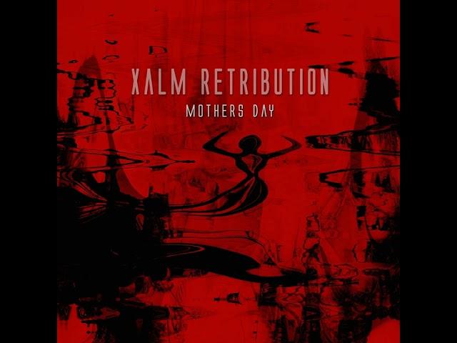 Xalm Retribution - Mothers Day [enrmp503]