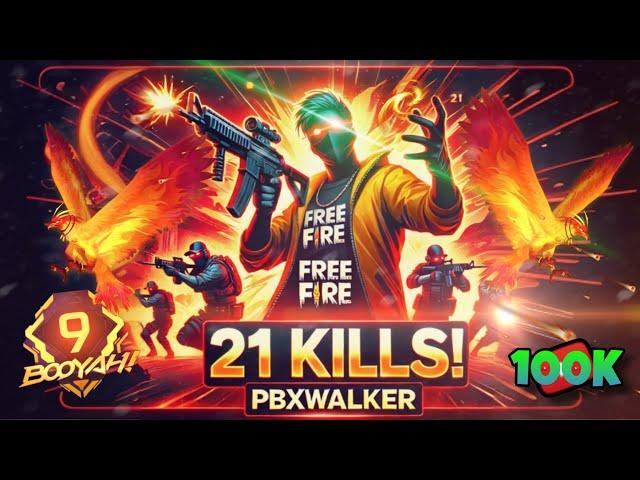 21 Kills in a Squad Match | Free Fire Epic Gameplay | PBXWALKER