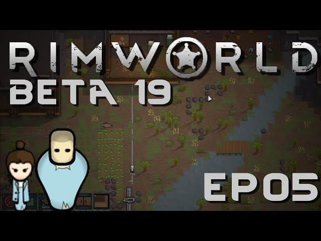 RIMWORLD BETA 19 | Bridges | Ep 5 | RimWorld Beta 19 Gameplay!