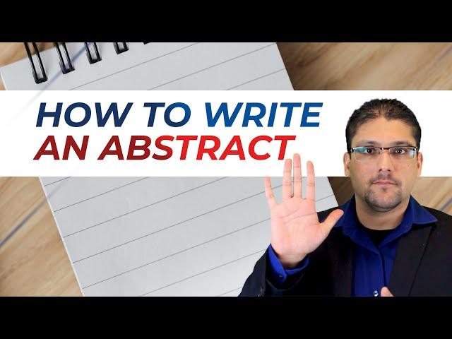 How To Write An Abstract- by Dr. Hassaan Tohid