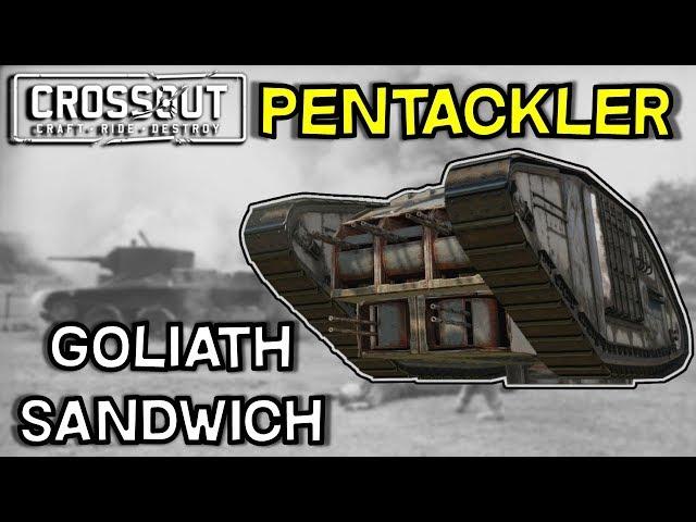 Pentackler Sandwich Tank -- 5 Tackler Goliath META Build --  Crossout