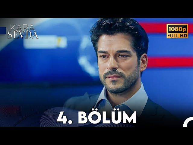 Kara Sevda 4. Bölüm FULL HD