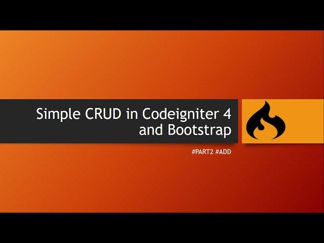 Simple CRUD in Codeigniter 4 and Bootstrap