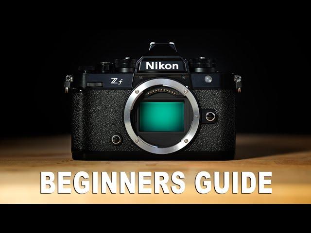 Nikon Zf Beginners Guide | Set-up and How-To Use Camera Tutorial