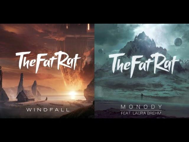 TheFatRat & Laura Brehm Mashup - Windfall X Monody