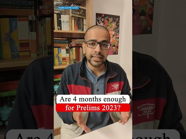 Are 4 months enough for Prelims 2023?