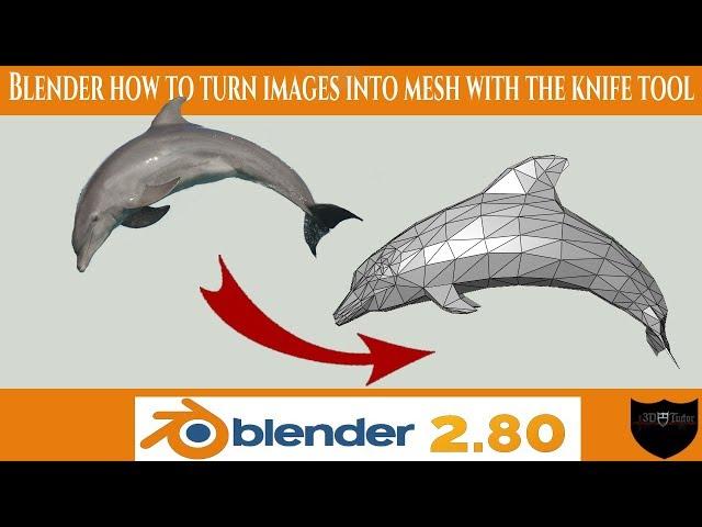 How to Turn any Image into Mesh Quick and Easy Blender 2.8 New 2019 Tutorial  with the Knife Tool