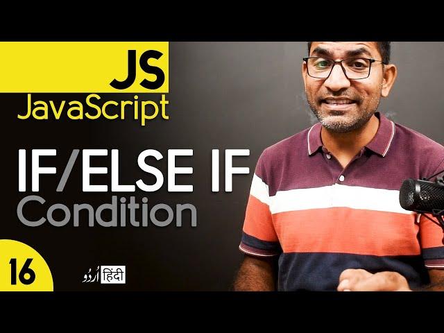 If Else If Statement in JavaScript Tutorial for Beginners in हिंदी / اردو  - Class - 16