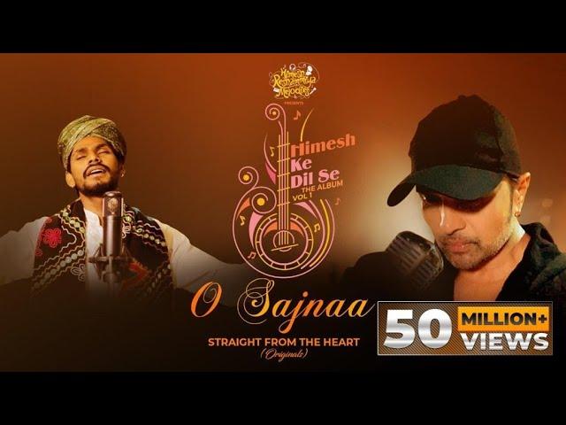 O Sajnaa (Studio Version) | Himesh Ke Dil Se The Album Vol 1 | Himesh Reshammiya | Sawai Bhatt|