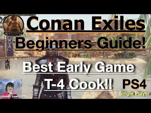 Best Early Game Cook! Conan Exiles Beginners Guide