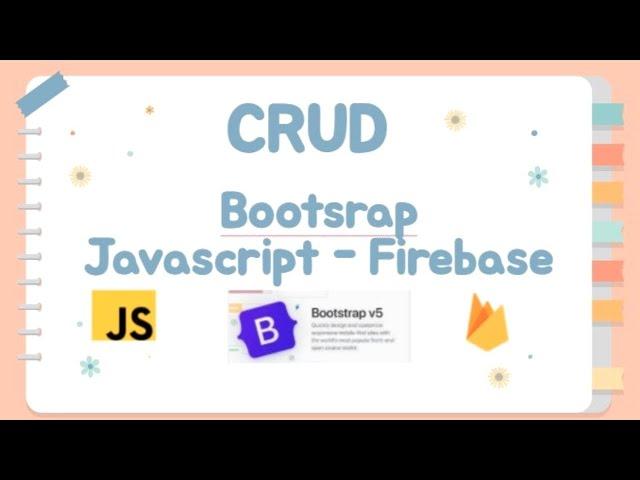 Tutorial FIREBASE CRUD WEB bootstrap