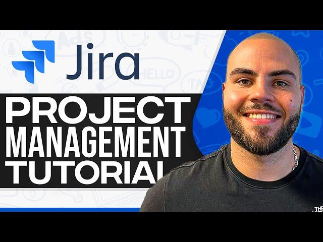 Jira Tutorial 2024: How To Use Jira For Project Management (Full In-Depth Tutorial)