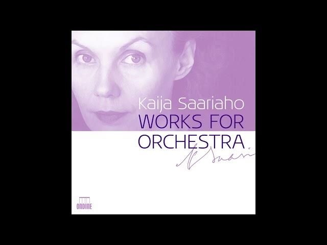 Kaija Saariaho - Works for Orchestra CD 1