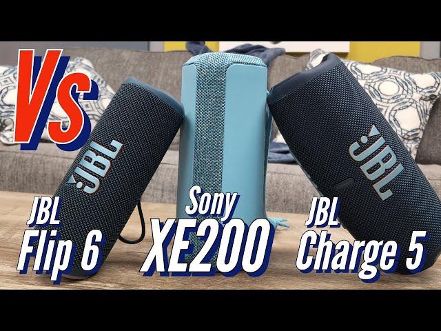 Sony XE200 vs JBL Flip 6 & Charge 5