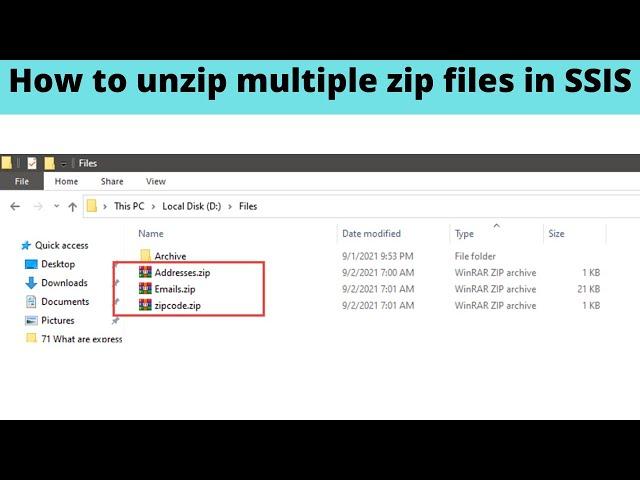 74 How to unzip multiple zip files in SSIS ?