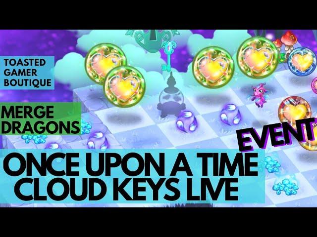 Merge Dragons Once Upon A Time Event Cloud Keys Live 