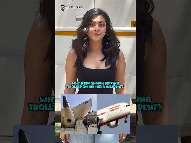 Why Reem Shaikh Getting Trolled on Air India Incident? #bollywood #reemshaikh #airindia #ai171