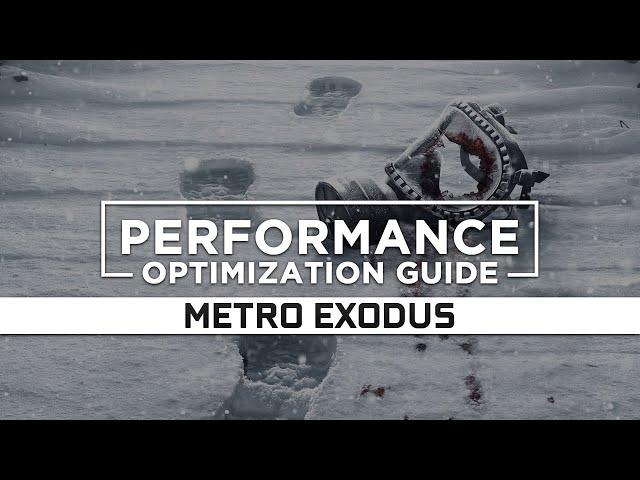 Metro Exodus - How to Reduce/Fix Lag and Boost & Improve Performance