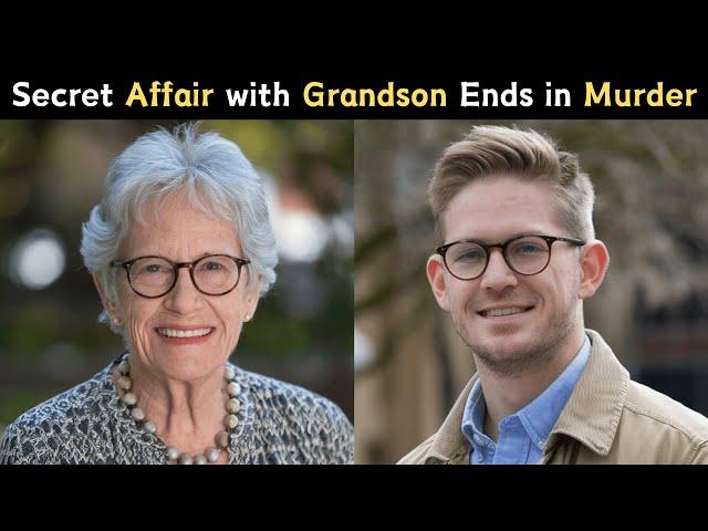 Secret S*x Affair between Grandmother and Grandson Ends in Grisly Murder (True Crime Daily)